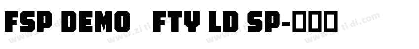 FSP DEMO   FTY LD SP字体转换